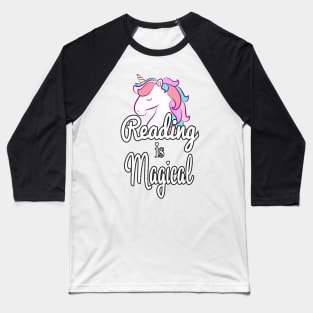 Reading Is Magical Unicorn - Cute Librarian Baseball T-Shirt